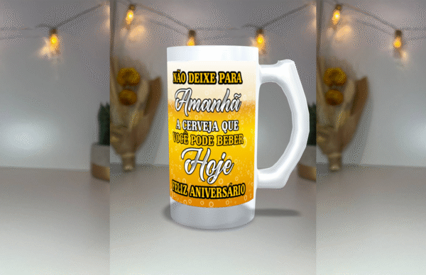 🍺 Caneca de Cerveja “Feliz Aniversário” – Não Deixes para Amanhã a Cerveja que Podes Beber Hoje! - Image 2