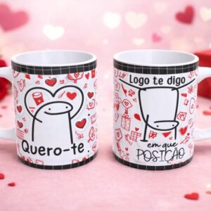 Caneca Divertida “Quero-te… Logo Te Digo em Que Posição”