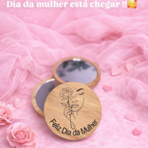 🌸 Espelho de Bolsa em Bambu – “Feliz Dia da Mulher”